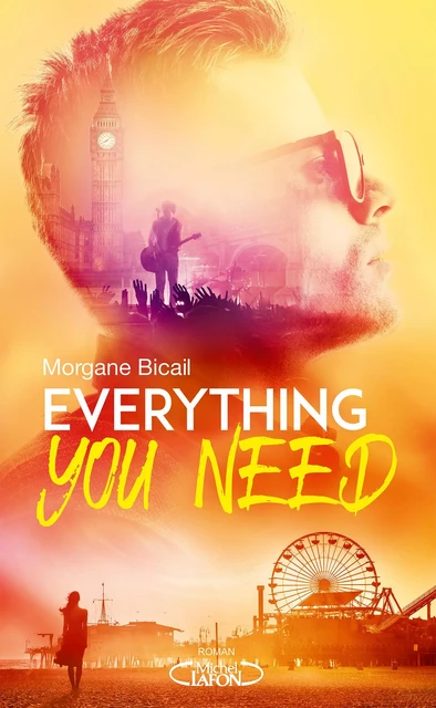 Everything you need - Morgane Bicail - Michel Lafon