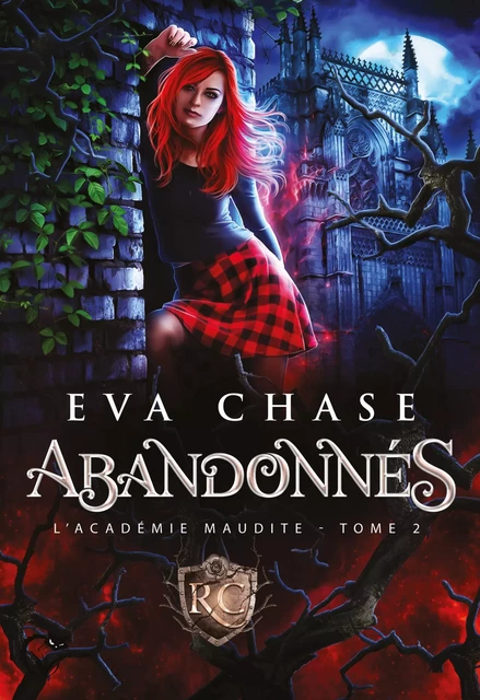 L'académie maudite, 2 : Abandonnés - Eva Chase - Editions du Chat Noir