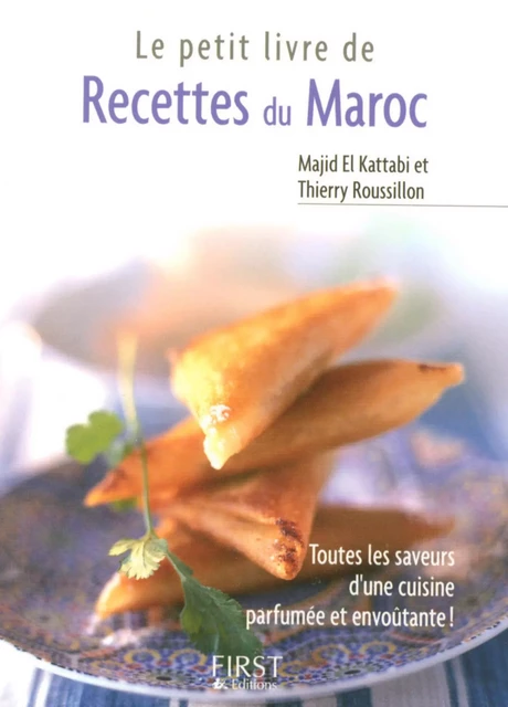 Petit livre de - Recettes du Maroc - Majid El Kattabi, Thierry ROUSSILLON - edi8