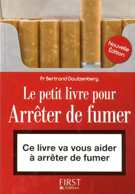 Petit livre de - Arrêter de fumer - Bertrand Dautzenberg - edi8