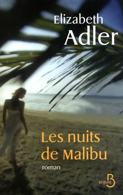 Les nuits de Malibu - Elizabeth Adler - Place des éditeurs