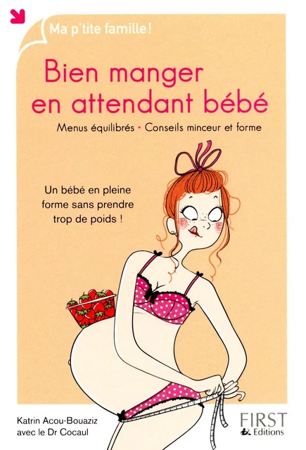 Bien manger en attendant bébé - Katrin ACOU-BOUAZIZ - edi8