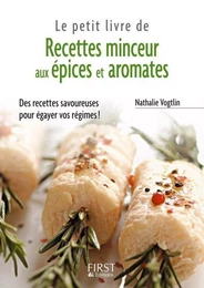 Le Petit Livre de - Recettes minceur Epices et Aromates