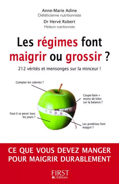 Les régimes font maigrir ou grossir ? - Anne-Marie Adine, Hervé Robert - edi8