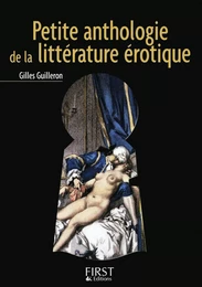 Le Petit Livre de - Petite anthologie de la littérature érotique