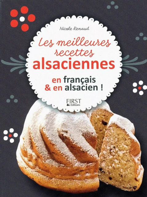 Les meilleures recettes alsaciennes - Nicole RENAUD - edi8