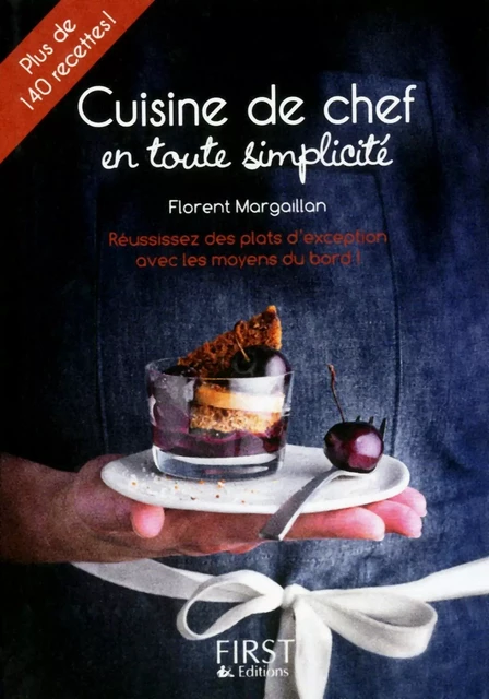 Petit Livre de - Cuisine de chef en toute simplicité - Florent MARGAILLAN - edi8