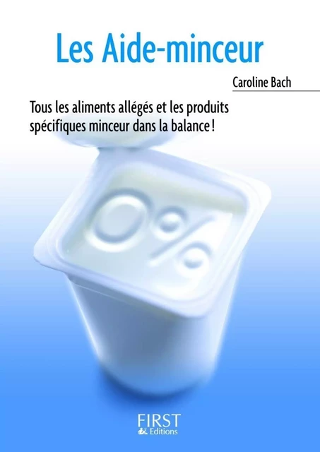 Le Petit Livre des aides-minceur - Caroline Bach - edi8