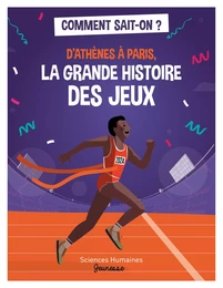 D'Athènes à Paris, la grande histoire des jeux