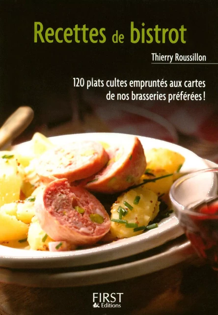 Petit livre de - Recettes de bistrot - Thierry ROUSSILLON - edi8