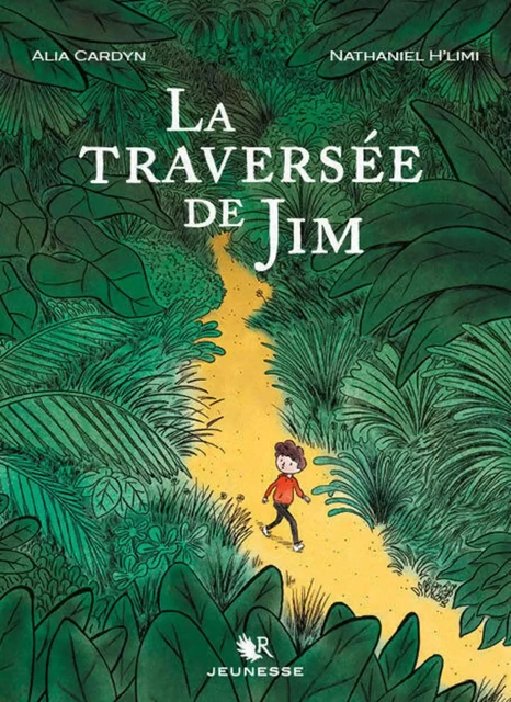 La Traversée de Jim - Alia Cardyn - Groupe Robert Laffont