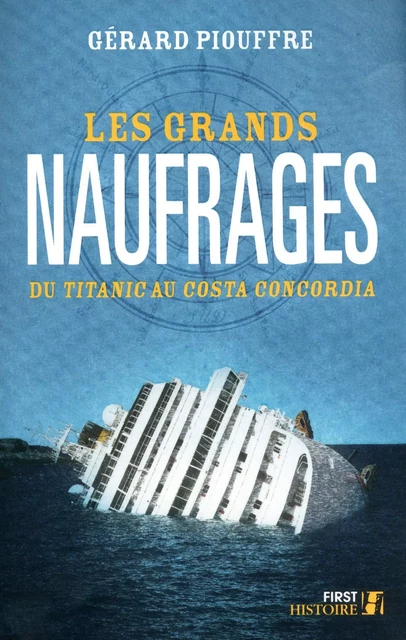 Les Grands naufrages - Gérard Piouffre - edi8