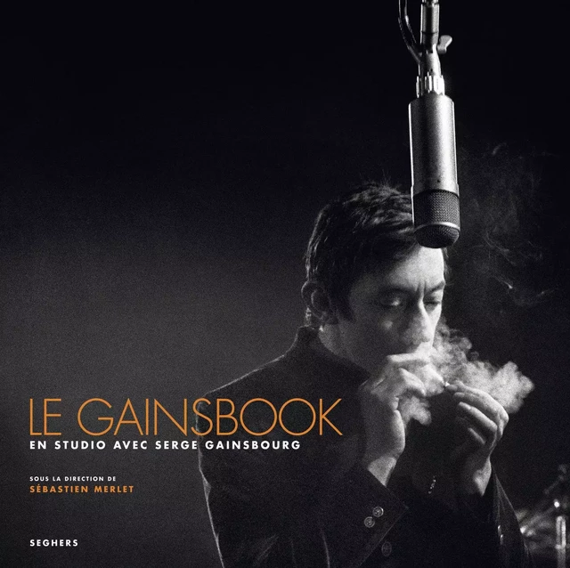 Le Gainsbook - Sébastien Merlet, Christophe Geudin, Jérémie Szpirglas, Andy Votel - Groupe Robert Laffont