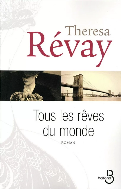 Tous les rêves du monde - Theresa Révay - Place des éditeurs