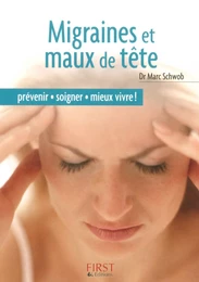 Le Petit Livre de - Migraines et maux de tête