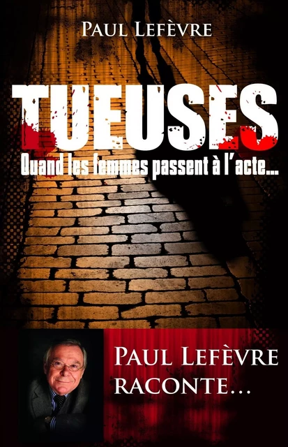 Les tueuses - Paul Lefèvre - edi8