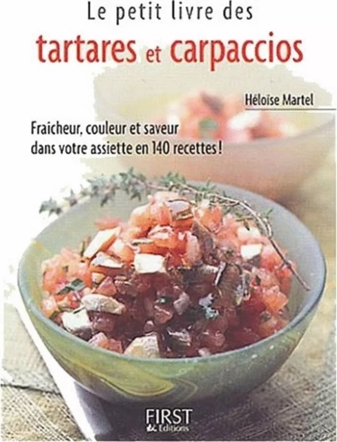 Le Petit Livre de - Tartares et carpaccios - Héloïse MARTEL - edi8