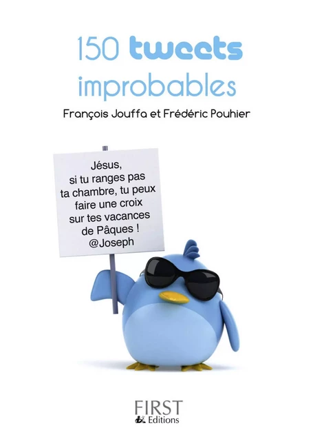 Le petit livre de - 150 tweets improbables - version Apple - François Jouffa, Frédéric Pouhier - edi8