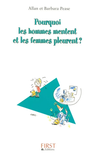 Pourquoi les hommes mentent et les femmes pleurent ? - Barbara Pease, Allan Pease - edi8