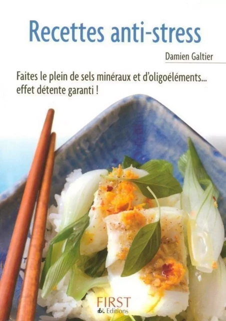 Le Petit Livre de - Recettes anti-stress - Damien Galtier - edi8