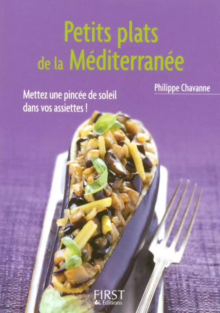 Petit livre de - Petits plats de la Méditerranée - Philippe Chevanne - edi8