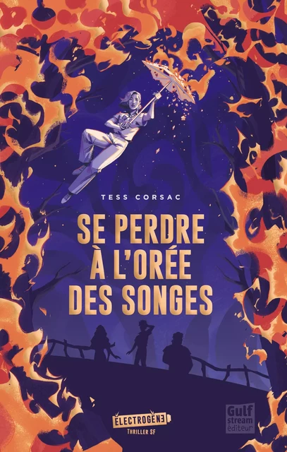 Se perdre à l'orée des songes - Tess Corsac - Gulf stream Editeur