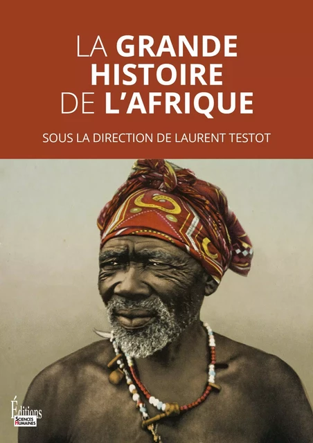 La grande histoire de l'Afrique -  - Sciences Humaines