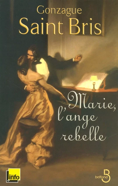 Marie, l'ange rebelle - Gonzague Saint Bris - Place des éditeurs