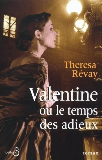 Valentine ou le temps des adieux - Theresa Révay - Place des éditeurs