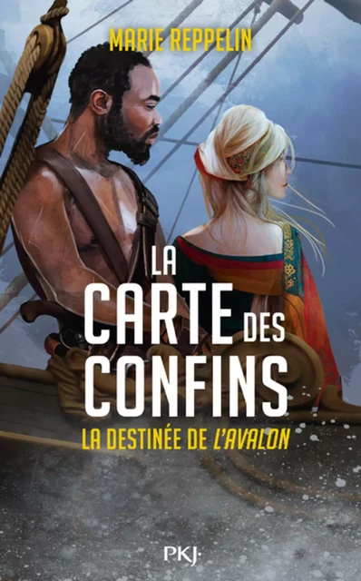 La Carte des confins - sequel : la destinée de l'Avalon - Marie Reppelin - Univers Poche