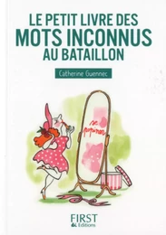 Petit Livre de - Les mots inconnus au bataillon