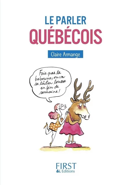 Petit Livre - Le Parler québécois - Claire Armange - edi8