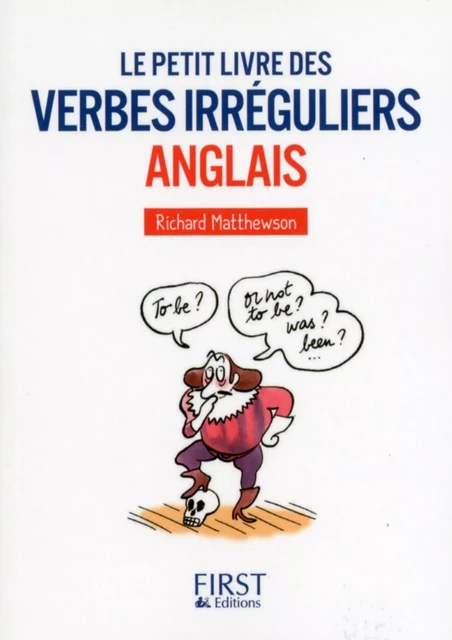 Petit Livre de - Les Verbes irréguliers anglais - Richard Matthewson - edi8