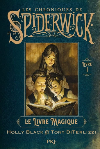 Spiderwick - tome 01 : Le livre magique - Tony DiTerlizzi, Holly Black - Univers Poche