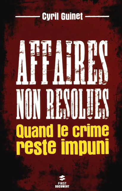 Affaires non résolues - Cyril Guinet - edi8