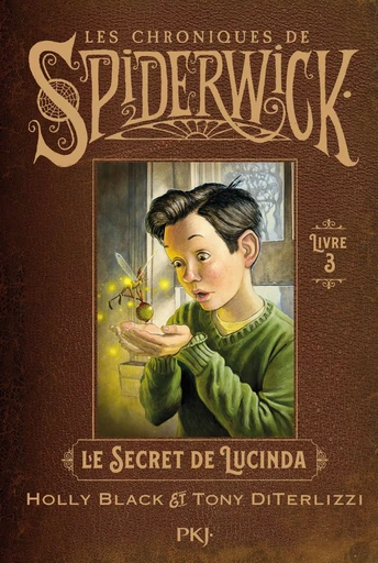 Spiderwick - tome 03 : Le secret de Lucinda - Tony DiTerlizzi, Holly Black - Univers Poche