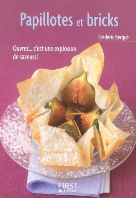 Le Petit Livre de - Papillotes et bricks - Frédéric BERQUÉ - edi8