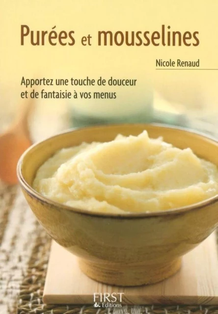 Le Petit Livre de - Purées et mousselines - Nicole RENAUD - edi8