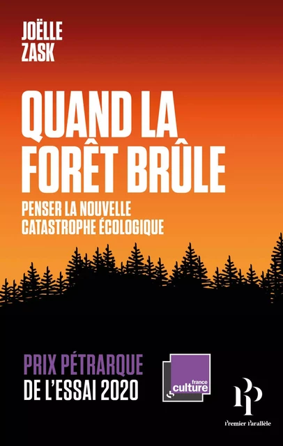 Quand la forêt brûle - Joëlle Zask - Premier parallele