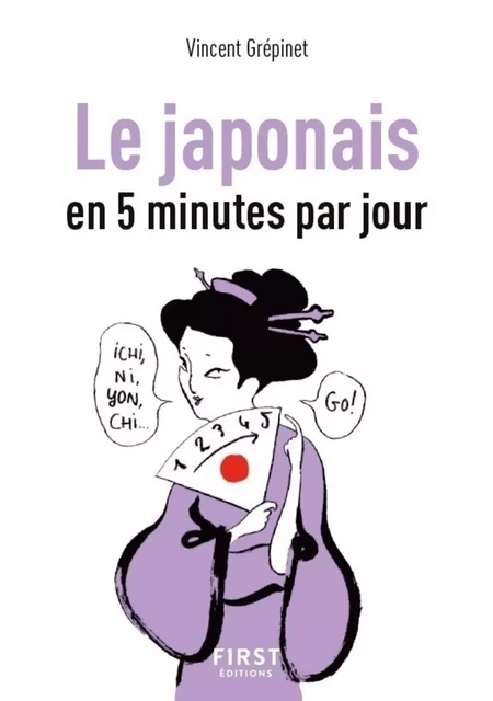 Petit Livre de - Le Japonais en 5 minutes par jour - Vincent Grepinet - edi8