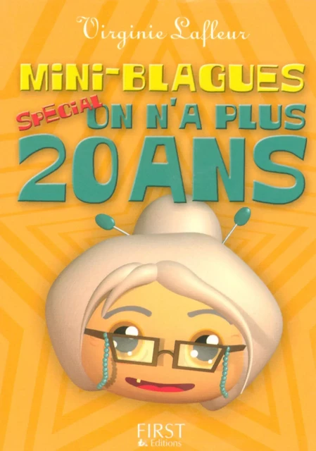 Le Petit Livre de - Mini blagues spécial On n'a plus vingt ans - Virginie Lafleur - edi8