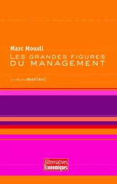 Les Grandes figures du management