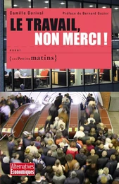 Le Travail, non merci !