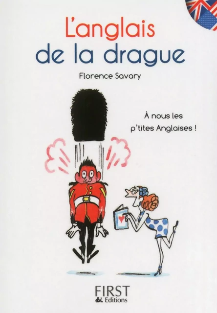 Petit livre de - Anglais de la drague - Florence Savary - edi8