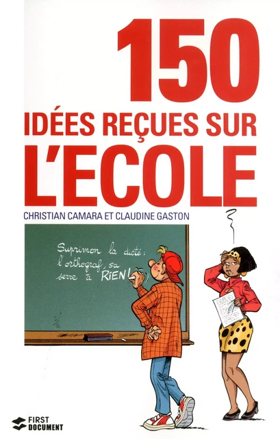 150 idées reçues sur l'école - Christian Camara, Claudine Gaston - edi8