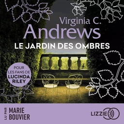 Le jardin des ombres - Fleurs captives - Tome 5