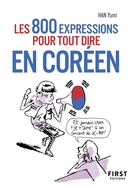 800 expressions pour tout dire en coréen - Yumi Han - edi8