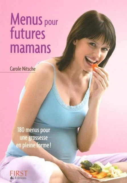 Le Petit Livre de - Menus pour futures mamans - Carole NITSCHE - edi8