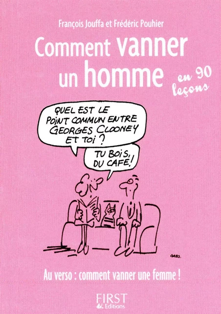 Le Petit Livre de - Comment vanner un homme/une femme en 90 leçons - François Jouffa, Frédéric Pouhier - edi8