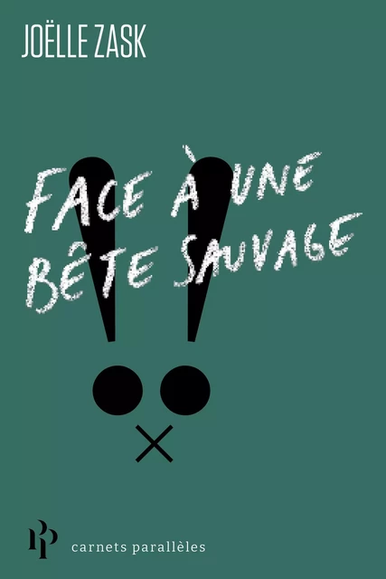 Face à une bête sauvage - Joëlle Zask - Premier parallele